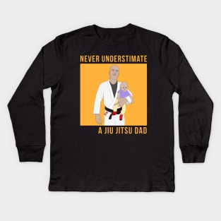 Never Understimate a Jiu Jitsu Dad Kids Long Sleeve T-Shirt